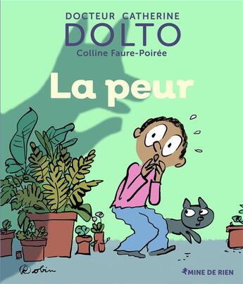 Couverture du livre « La peur » de Catherine Dolto et Colline Faure-Poiree aux éditions Gallimard-jeunesse