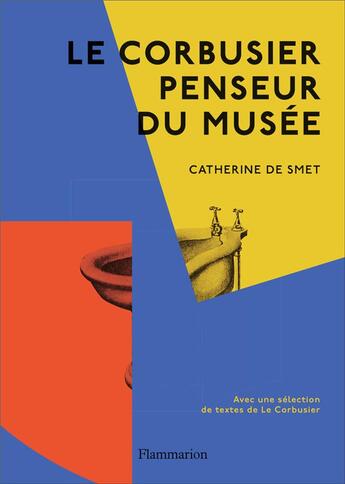 Couverture du livre « Le Corbusier penseur du musée » de Catherine De Smet aux éditions Flammarion