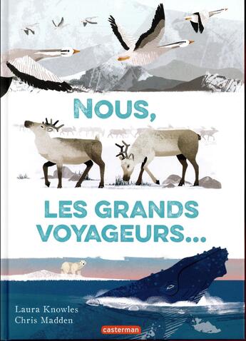 Couverture du livre « Nous, les grands voyageurs... » de Chris Madden et Laura Knowles aux éditions Casterman