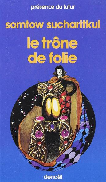 Couverture du livre « Le trône de folie » de S. P. Somtow aux éditions Denoel