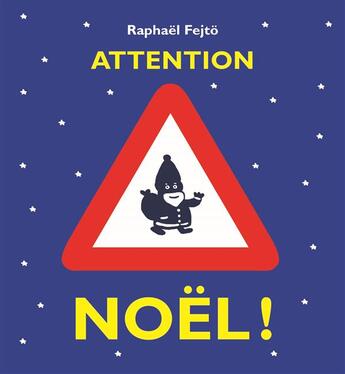 Couverture du livre « Attention Noël ! » de Raphael Fejto aux éditions Ecole Des Loisirs