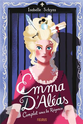 Couverture du livre « Emma d'Aléas : Complot sous la Régence » de Isabelle Schyns aux éditions Fleurus