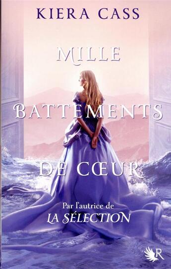 Couverture du livre « Mille battements de coeur » de Kiera Cass aux éditions Robert Laffont