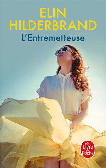 Couverture du livre « L'entremetteuse » de Elin Hilderbrand aux éditions Le Livre De Poche