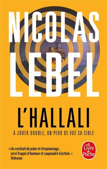 Couverture du livre « L'Hallali : À jouer double, on perd de vue sa cible » de Nicolas Lebel aux éditions Le Livre De Poche