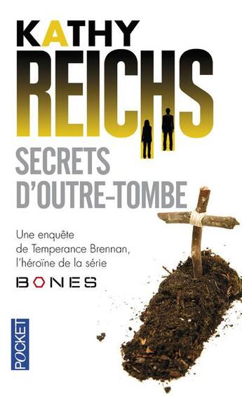 Couverture du livre « Secrets d'outre-tombe » de Kathy Reichs aux éditions Pocket