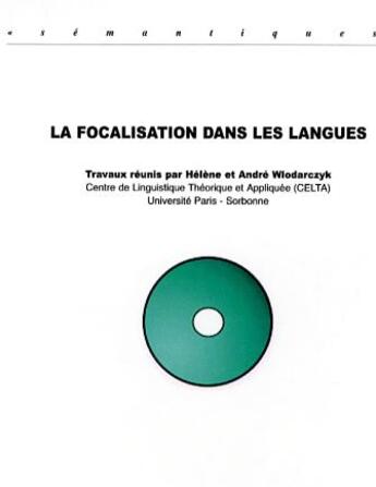 Couverture du livre « La focalisation dans les langues » de André Wlodarczyk et Helene Wlodarczyk aux éditions L'harmattan