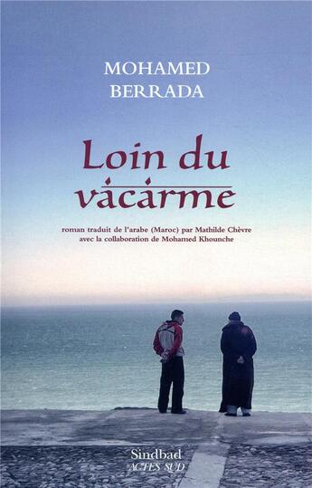 Couverture du livre « Loin du vacarme » de Mohamed Berrada aux éditions Sindbad