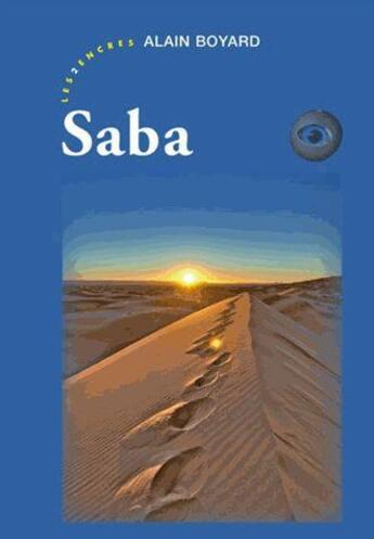 Couverture du livre « Saba » de Alain Boyard aux éditions Les Deux Encres