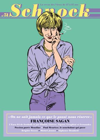 Couverture du livre « REVUE SCHNOCK n.51 : Françoise Sagan (édition 2024) » de Revue Schnock aux éditions La Tengo