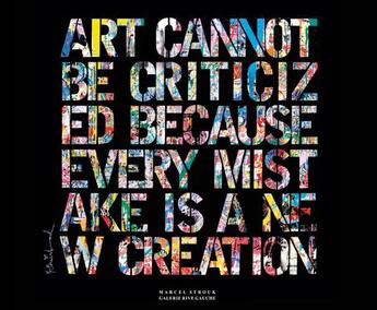 Couverture du livre « Art cannot be criticized because every mistake is a new creation » de Mr. Brainwash aux éditions Le Livre D'art