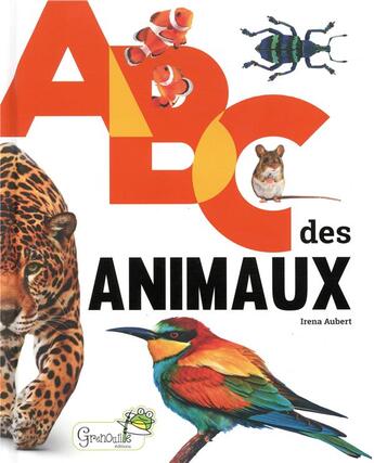 Couverture du livre « ABC des animaux » de Irena Aubert aux éditions Grenouille