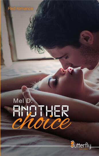 Couverture du livre « Another choice » de Mel D aux éditions Butterfly