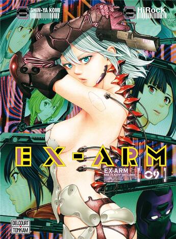 Couverture du livre « EX-Arm Tome 9 » de Hirock et Shin-Ya Komi aux éditions Delcourt