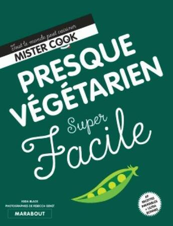 Couverture du livre « Super facile ; presque végétarien » de Black Keda aux éditions Marabout