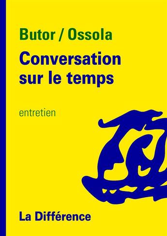 Couverture du livre « Conversation sur le temps » de Butor/Carlo aux éditions La Difference