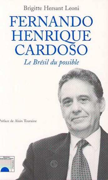 Couverture du livre « Fernando henrique cardoso - le bresil du possible » de Hersant Leoni B. aux éditions L'harmattan