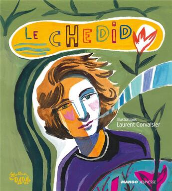 Couverture du livre « Le chedid » de Corvaisier/Chedid aux éditions Mango