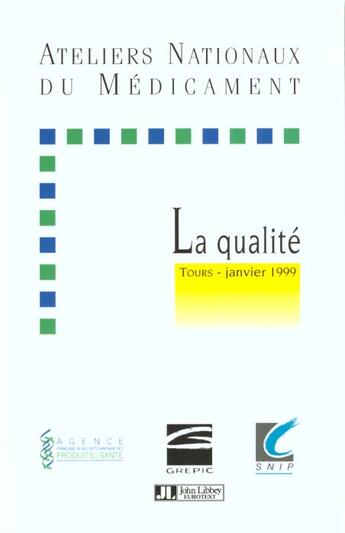 Couverture du livre « Les ateliers du medicament t.6 ; la qualite » de  aux éditions John Libbey