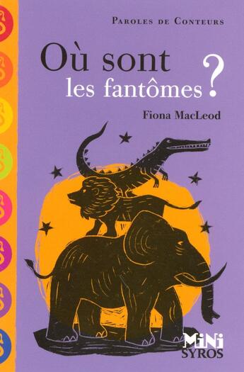 Couverture du livre « Où sont les fantômes ? » de Fiona Macleod aux éditions Syros