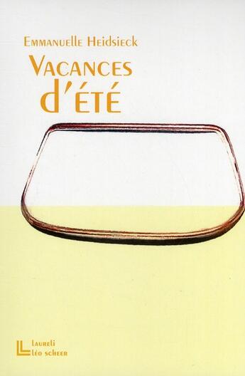 Couverture du livre « Vacances d'été » de Emmanuelle Heidsieck aux éditions Leo Scheer