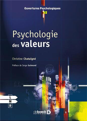 Couverture du livre « Psychologie des valeurs » de Christine Chataigne aux éditions De Boeck Superieur