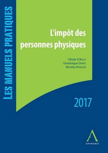 Couverture du livre « L'impôt des personnes physiques (édition 2017) » de  aux éditions Anthemis