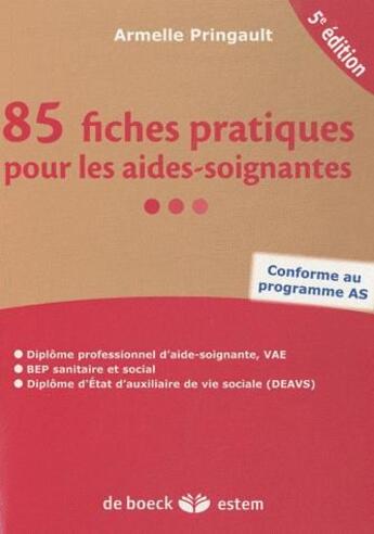 Couverture du livre « 85 fiches pratiques pour les aides-soignantes (5e édition) » de Armelle Pringault aux éditions Estem