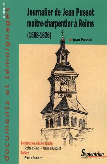 Couverture du livre « Journalier de jean pussot maitre-charpentier a reims (1568-1626) » de Pussot Jean aux éditions Pu Du Septentrion