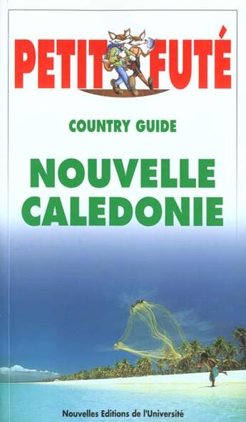 Couverture du livre « Nouvelle caledonie, le petit fute - - country guide - illustrations, couleur » de Collectif Petit Fute aux éditions Le Petit Fute