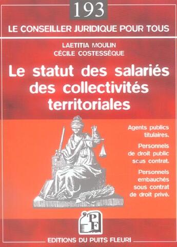 Couverture du livre « Le statut des salaries des collectivites territoriales.agents publics titulaires - agents publics ti » de Laetitia Moulin aux éditions Puits Fleuri