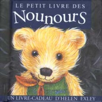 Couverture du livre « Petit livre des nounours » de Exley H aux éditions Exley