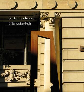 Couverture du livre « Sortir de chez soi » de Gilles Archambault aux éditions Noroit