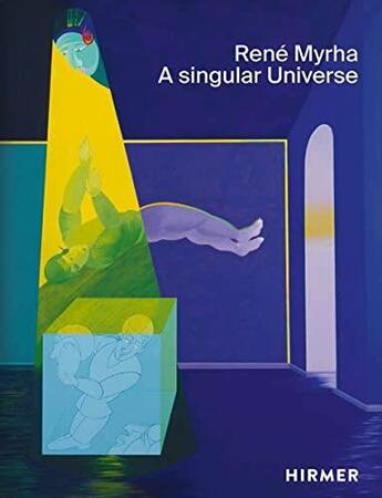 Couverture du livre « René Myrha : a singular universe » de Hirsch Helen aux éditions Hirmer