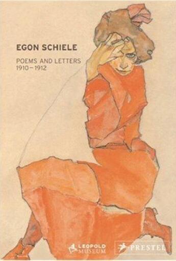 Couverture du livre « Egon schiele poems and letters 1910-1912 » de Elisabeth Leopold aux éditions Prestel