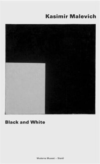 Couverture du livre « Kasimir malevich : black & white » de Andrei Nakov aux éditions Steidl