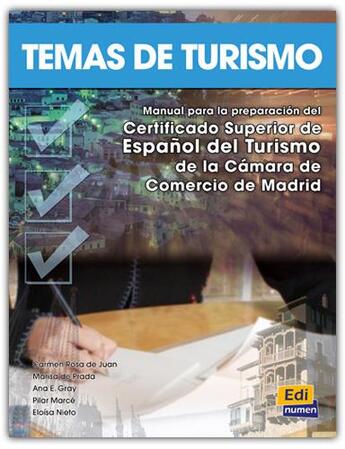 Couverture du livre « Temas de turismo ; libro del alumno » de Marisa De Prada Segovia et Carmen De Juan Ballester et Pilar Marce et Eloisa Nieto Callen et Ana Gray aux éditions Edinumen