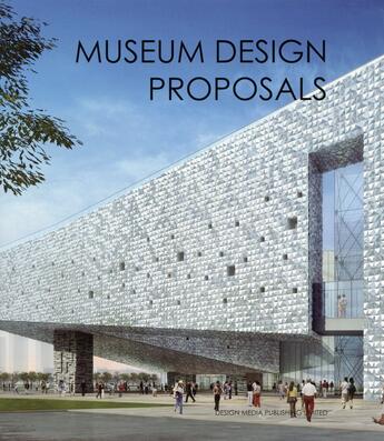 Couverture du livre « Museum design proposals » de Helen Liu aux éditions Design Media