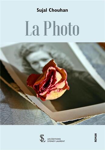 Couverture du livre « La photo » de Chouhan Sujal aux éditions Sydney Laurent