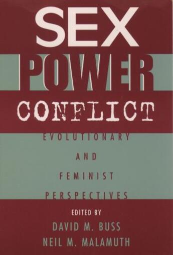 Couverture du livre « Sex, Power, Conflict: Evolutionary and Feminist Perspectives » de David M. Buss aux éditions Oxford University Press Usa