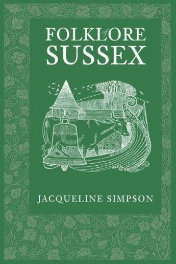 Couverture du livre « Folklore of Sussex » de Simpson Jacqueline aux éditions History Press Digital