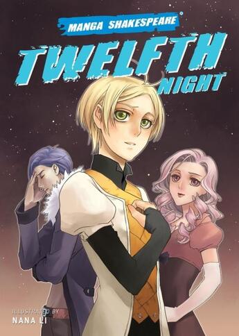 Couverture du livre « Twelfth night : manga Shakespeare » de William Shakespeare et Richard Appignanesi aux éditions Self Made Hero