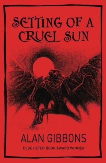 Couverture du livre « Setting of a Cruel Sun » de Alan Gibbons aux éditions Orion Digital