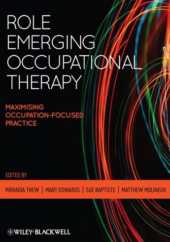 Couverture du livre « Role Emerging Occupational Therapy » de Miranda Thew et Mary Edwards et Sue Baptiste et Matthew Molineux aux éditions Wiley-blackwell