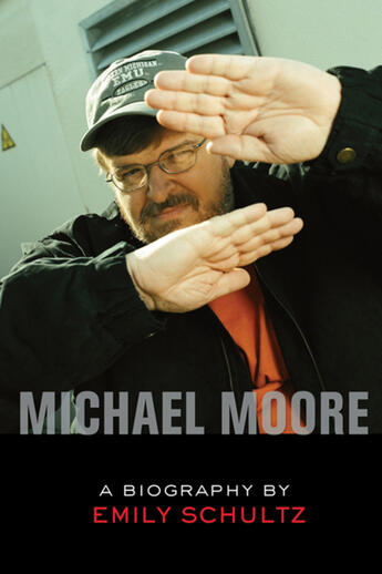 Couverture du livre « Michael Moore » de Emily Schultz et Terry F. Ritchie With Brian D. Wruk aux éditions Ecw Press