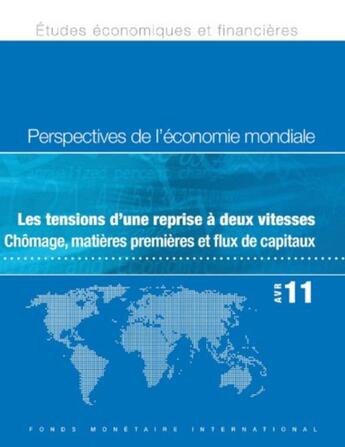 Couverture du livre « Perspectives de l economie mondiale avril 2011 les tensions d une reprise a deux » de  aux éditions Eska