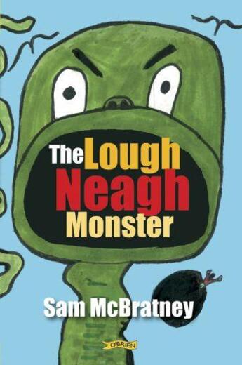 Couverture du livre « The Lough Neagh Monster » de Sam Mcbratney aux éditions The O'brien Press Digital