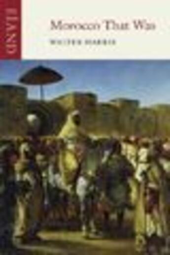 Couverture du livre « Morocco That Was » de Chandler James aux éditions Epagine