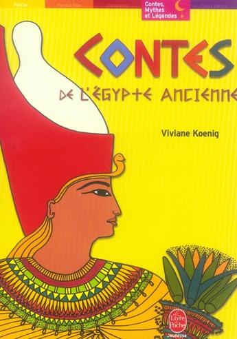 Couverture du livre « Contes de l'égypte ancienne » de Koenig-V aux éditions Le Livre De Poche Jeunesse