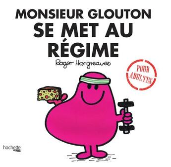 Couverture du livre « Monsieur Glouton se met au régime » de Roger Hargreaves et Liz Bankes et Sarah Daykin et Lizzie Daykin aux éditions Hachette Heroes